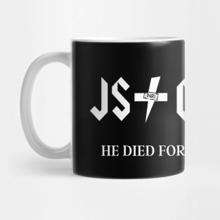 JS CS (Jesus Christ) He died for us, Rock satire, white text Mug